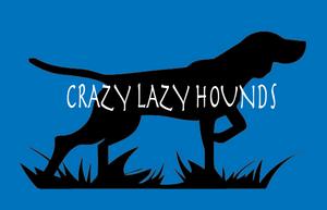 Crazy Lazy Hounds